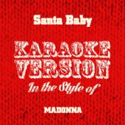 Santa Baby (In the Style of Madonna) [Karaoke Version] - Single