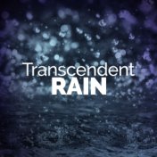 Transcendent Rain