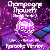 Champagne Showers (Explicit Version) [In the Style of Lmfao & Natalia Kills] [Karaoke Version] - Single