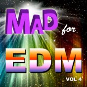 Mad for EDM, Vol. 4