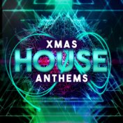 Xmas House Anthems