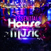 Essentials: House Music