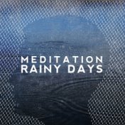 Meditation: Rainy Days