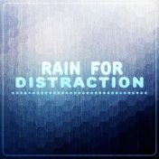 Rain for Distraction