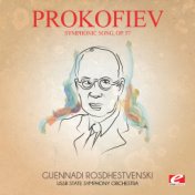 Prokofiev: Symphonic Song, Op. 57 (Digitally Remastered)