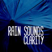 Rain Sounds: Clarity