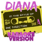 Diana (In the Style of One Direction) [Karaoke Version] - Single