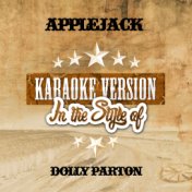 Applejack (In the Style of Dolly Parton) [Karaoke Version] - Single