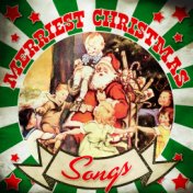 Merriest Christmas Songs