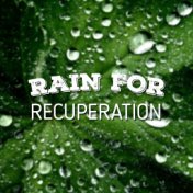 Rain for Recuperation