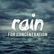 Rain for Concentration