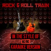 Rock & Roll Train (In the Style of Ac/Dc) [Karaoke Version] - Single
