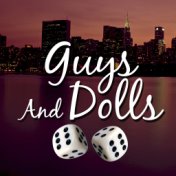 Guys and Dolls