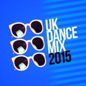 Uk Dance Mix: 2015