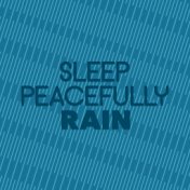 Sleep Peacefully: Rain