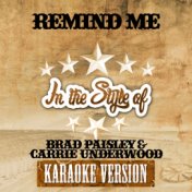 Remind Me (In the Style of Brad Paisley & Carrie Underwood) [Karaoke Version] - Single