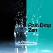 Rain Drop Zen