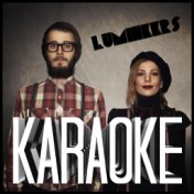 Karaoke - The Lumineers