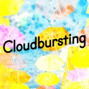 Cloudbursting