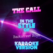 The Call (In the Style of Backstreet Boys) [Karaoke Version] - Single