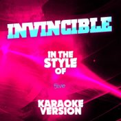 Invincible (In the Style of 5ive) [Karaoke Version] - Single