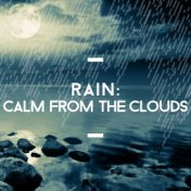 Rain: Calm from the Clouds