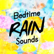 Bedtime Rain Sounds