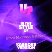 Up (In the Style of James Morrison & Jessie J) [Karaoke Version] - Single