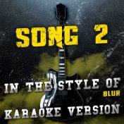 Song 2 (In the Style of Blur) [Karaoke Version] - Single