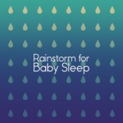 Rainstorm for Baby Sleep
