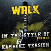 Walk (In the Style of Pantera) [Karaoke Version] - Single