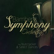 Bamberg Symphony Orchestra: The Nutcracker & Select Dances