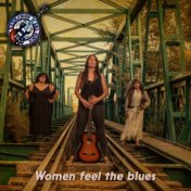 Hermanos del Rock: Women Feel The Blues