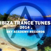 Ibiza Trance Tunes 2014