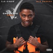 Check Dis (feat. NLE Choppa) (Remix)