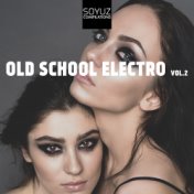 Old School Electro, Vol. 2