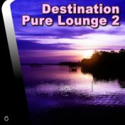 Destination Pure Lounge 2