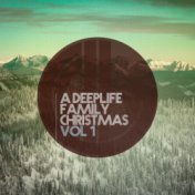 A Deeplife Family Christmas Vol. 1