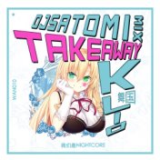 Takeaway (DJ Satomi Remix)