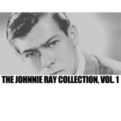 The Johnnie Ray Collection, Vol. 1