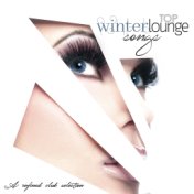 Top Winter Lounge Songs (A Refined Club Selection)