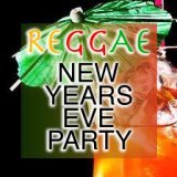 Reggae New Years Eve Party