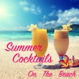 Summer Cocktails On The Beach