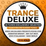 Trance Deluxe 2010, Vol. 3 (30 Tunes Exclusively Selected) (Plus 5 Delux  Classic Tunes)