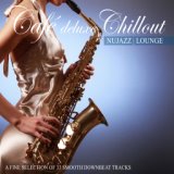 Café Deluxe Chill out Nu Jazz | Lounge (A Fine Selection of 33 Smooth Downbeat Tracks)
