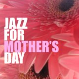 Jazz For Mother's Day