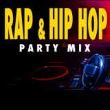 Rap & Hip Hop Party Mix