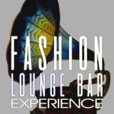 Fashion Lounge Bar Experience