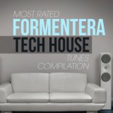 Most Rated Formentera Tech House Tunes Compilation