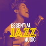 Essential Jazz Music